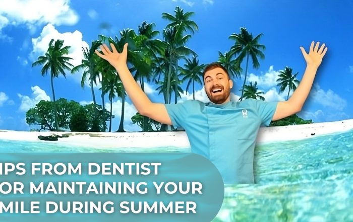 tips-from-dentist-ivan-antolkovic-for-maintaining-your-smile-during-summer