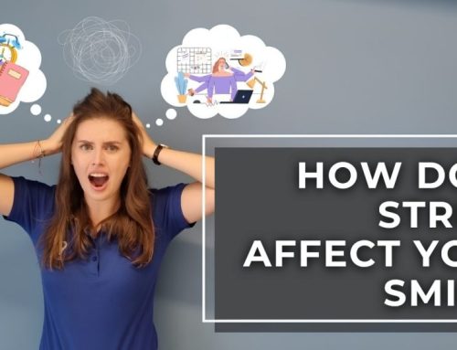 How does stress affect your smile?
